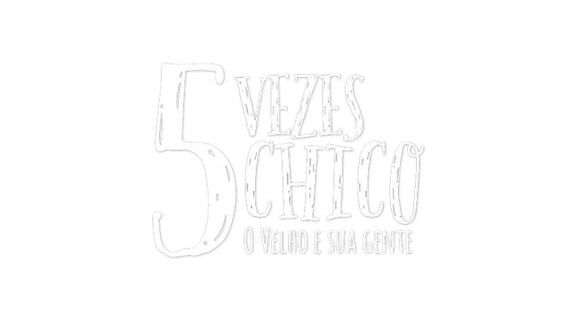 Cinco Vezes Chico - O Velho e sua Gente